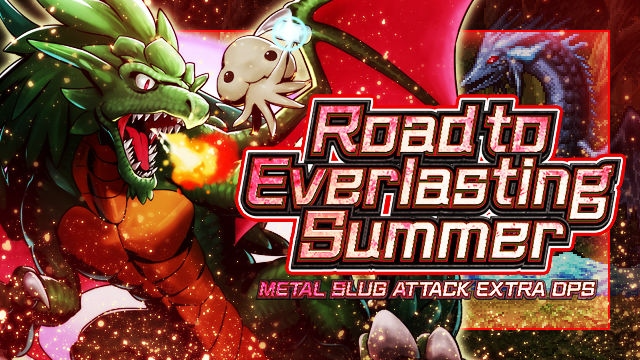 SNK、『METAL SLUG ATTACK』でイベント「Road to Everlasting Summer」を開催！